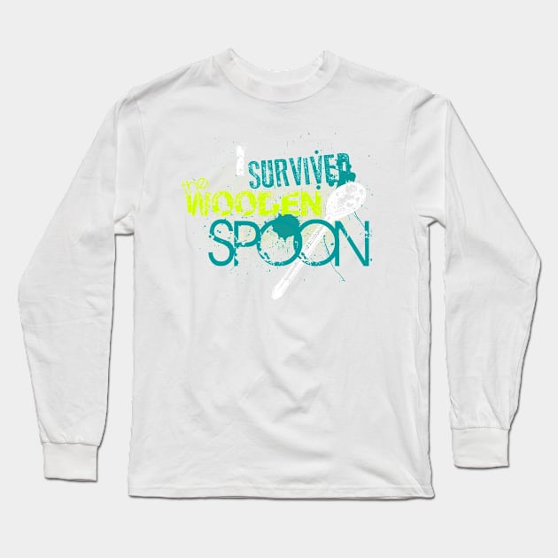 I Survived the Wooden Spoon Long Sleeve T-Shirt by SolarFlare